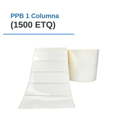 ROLLO DE ETIQUETAS ADHESIVAS PLASTIFICADAS PPB 3" X 1" X 1500 ETQ. X 1COL, TUCO 1" (75mm X 25mm)